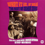 Senor Soul CD - What It Is Yall - The Best Of