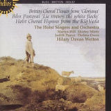 Holst Singers & Davan Wetton CD - Variousenglish Choral Music
