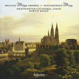 Baker-Westminster Cathedral Choir CD - Brahms: Missa Canonica / Rheinberger: Mass For Double Choir