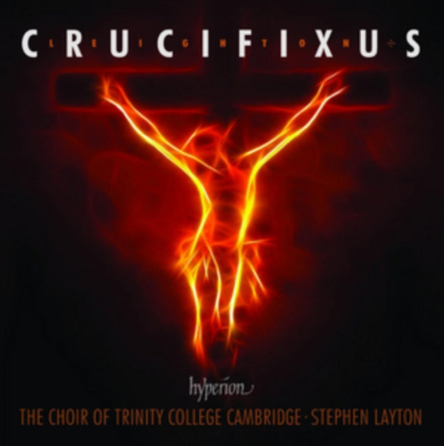 Trinity College Choir / Layton CD - Leighton: Crucifixus / Missa De Gloria