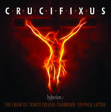 Trinity College Choir / Layton CD - Leighton: Crucifixus / Missa De Gloria