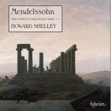Howard Shelly CD - Mendelssohncomplete Solo Piano Music