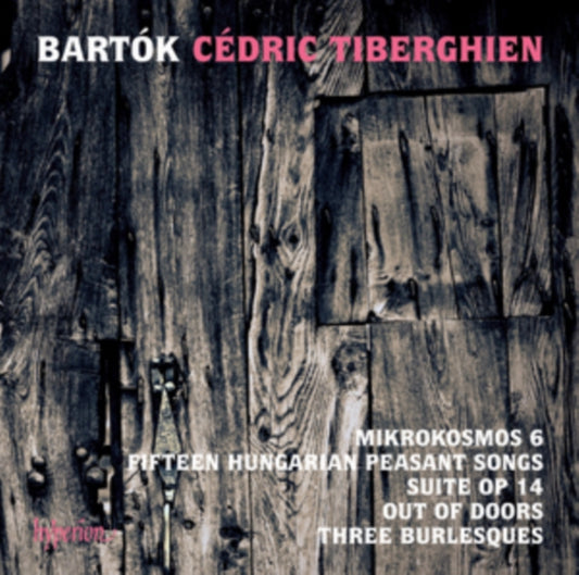 Cedric Tiberghien CD - Bartokmikrokosmos 6Fifteen Hungarian