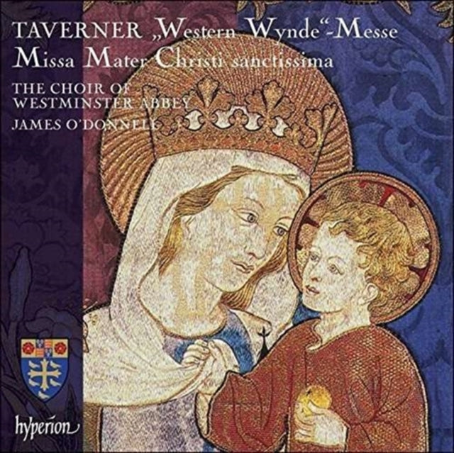Westminster Abbey Choir / Odonnell CD - Taverner: Mater Christ Sanctissima / Mass The Western Wynde