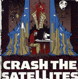 Crash The Satellites CD - Crash The Satellites