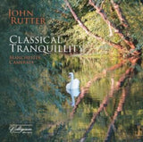 Manchester Camerata / John Rutter CD - Classical Tranquility