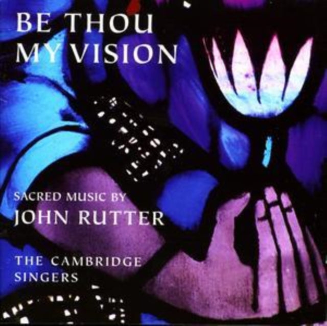 Cambridge Singers CD - Rutterbe Thou My Vision