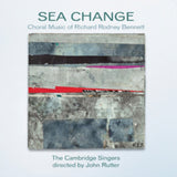 Cambridge Singersrutter CD - Rodney Bennettsea Change