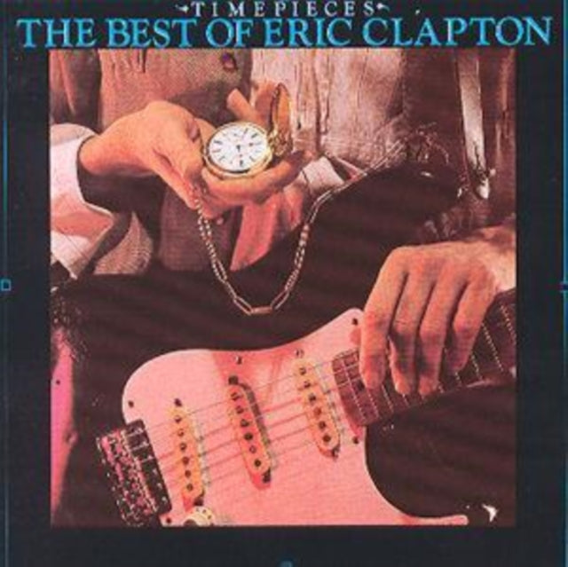 Eric Clapton CD - Time Pieces - The Best Of