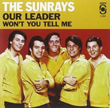 Sunrays 7Inch - Our Leader / Wont You Tell Me (Gold Vinyl)