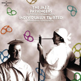 Jazz Passengers CD - Individually Twisted