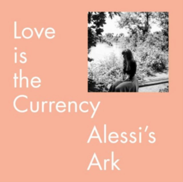 Alessi'S Ark LP - Love Is The Currency