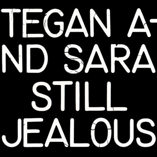 Tegan & Sara LP Vinyl Record - Still Jealous (Opaque Red Vinyl) (Rsd 20. 22)