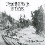 Trainwreck Riders CD - Lonely Road Revival
