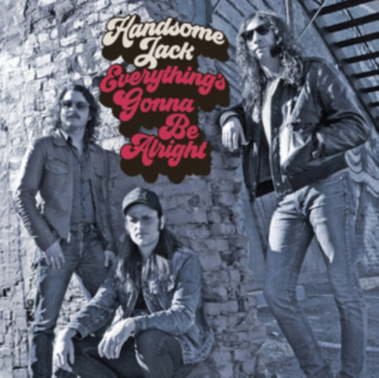 Handsome Jack CD - Everythings Gonna Be Alright