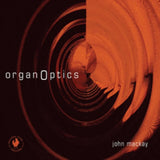 John Mackay CD - Organoptics