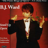B.J. Ward CD - Stand Up Opera
