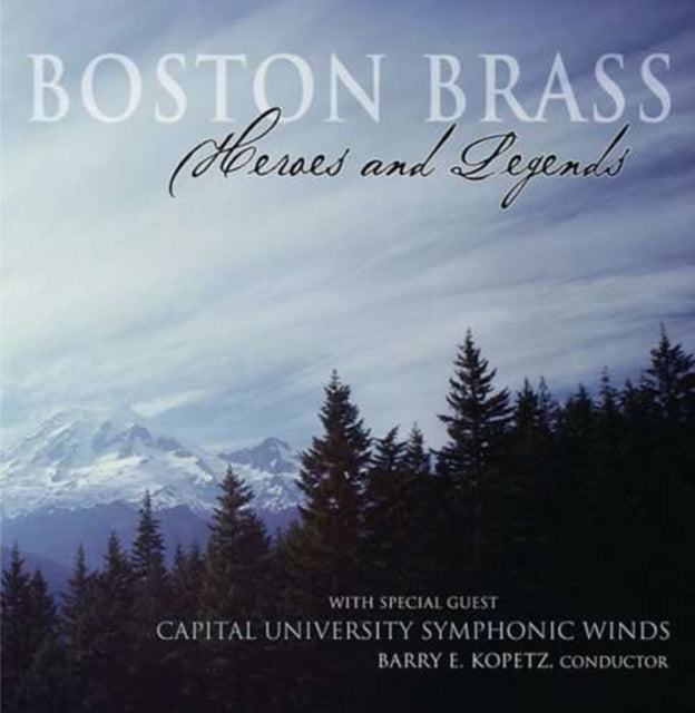 Boston Brass With The Capital University Symphonic Winds CD - Heroes And Legends