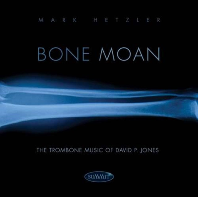 Mark Hetzler CD - Bone Moan - The Trombone Music Of David