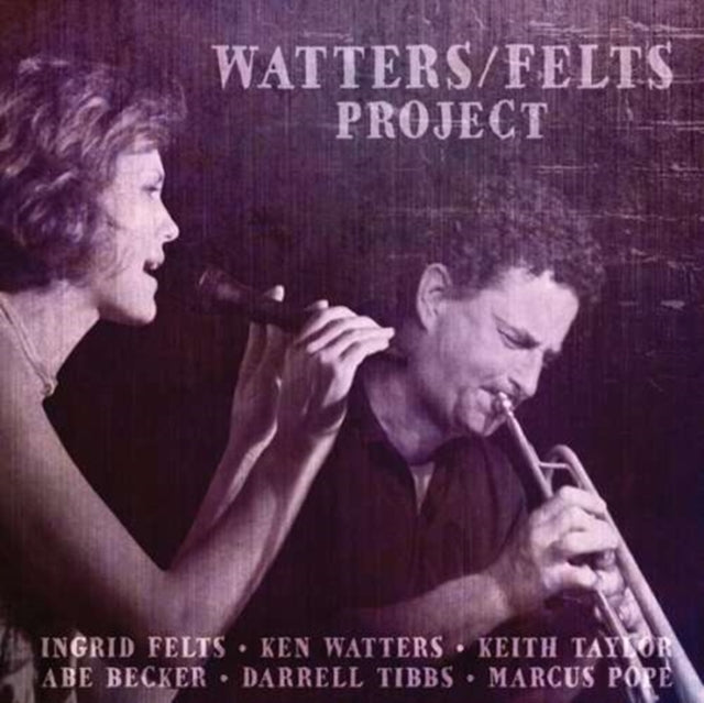 Watters / Felts Project CD - Watters/Felts Project