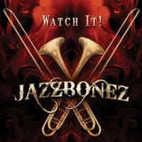 Jazzbonez CD - Watch It