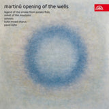 Kuhn Mixed Chorus / Pavel Kuhn CD - Martinu - Opening Of The We