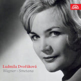 Ludmilia Dvorakova CD - Ludmila Dvorakova Sings Wagner & Smetana