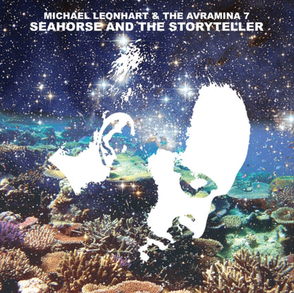 Leonhart Michael & The Avramin LP - Seahorse & The Storyteller
