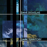 Dave Douglas & High Risk CD - Dark Territory