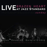 Dave Douglas Quintet CD - Brazen Heart Live At Jazz Standard - Sunday