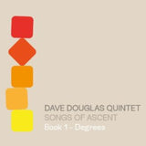 Dave Douglas Quintet CD - Songs Of Ascent: Book 1 - Degrees