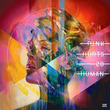 P!Nk LP - Hurts 2B Human