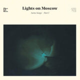 Lights On Moscow CD - Aorta Songs - Part 1