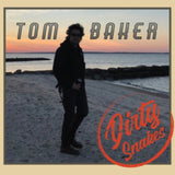 Tom Baker CD - Dirty Snakes