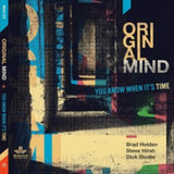 Original Mind CD - You Know When Its Time
