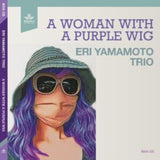 Eri Yamamoto Trio CD - A Woman With A Purple Wig