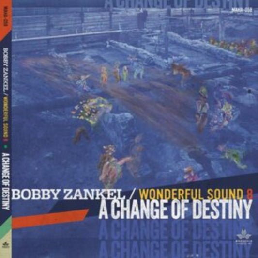 Bobby Zankel & Wonderful Sound 8 CD - A Change Of Destiny