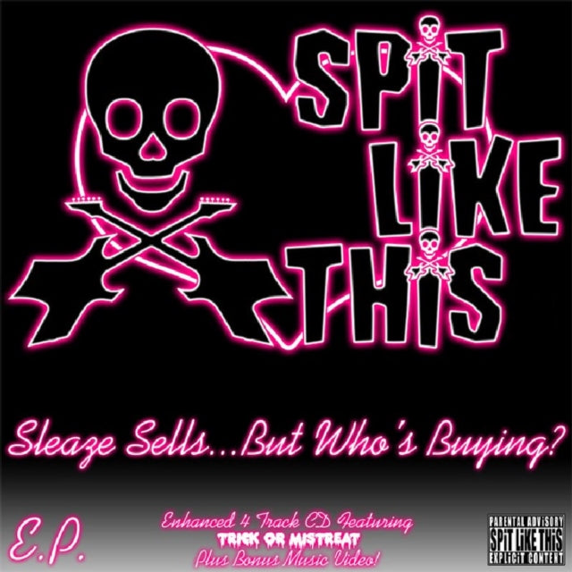 Spit Like This CD - Sleaze Sells But Whos Buying