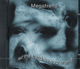 Megatrend CD - Let The Trend Be Your Friend