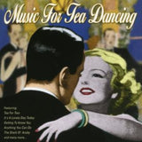 Various Artists CD - Music For Tea Dancing