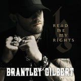 Brantley Gilbert CD - Read Me My Rights