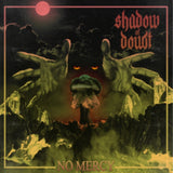 Shadow Of Doubt CD - No Mercy