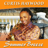 Curtis Haywood CD - Summer Breeze