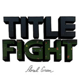 Title Fight LP - Floral Green