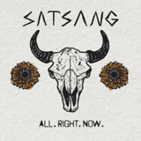 Satsang LP - All. Right. Now.