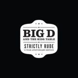 Big D And The Kids Table LP - Strictly Rude