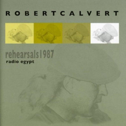 Robert Calvert CD - Radio Egypt - Rehearsals 1987