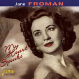 Jane Froman CD - My Heart Speaks