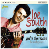 Joe South CD - Youre The Reason..... The Early Years