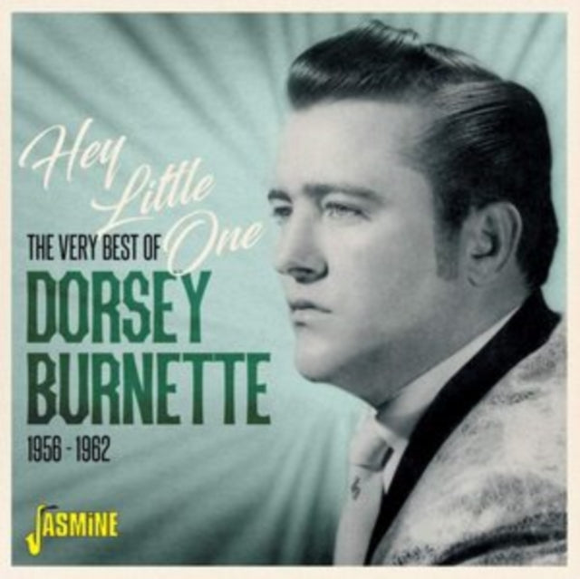 Dorsey Burnette CD - Hey Little One / The Very Best Of ... 1956-62